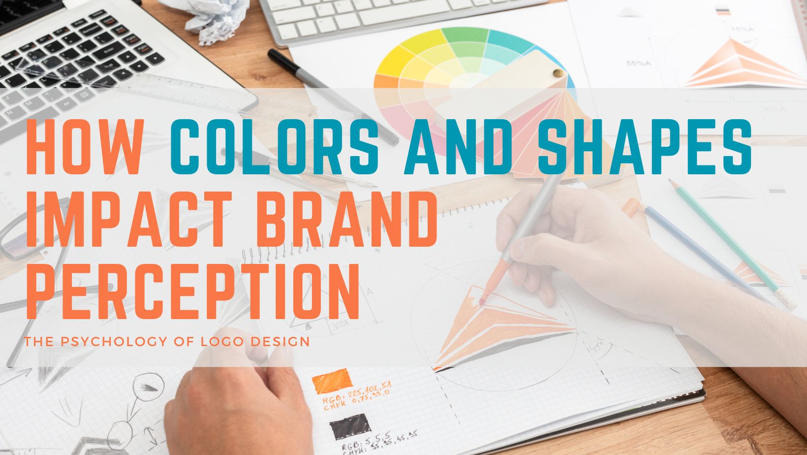 How Color Psychology Shapes Brand Perception