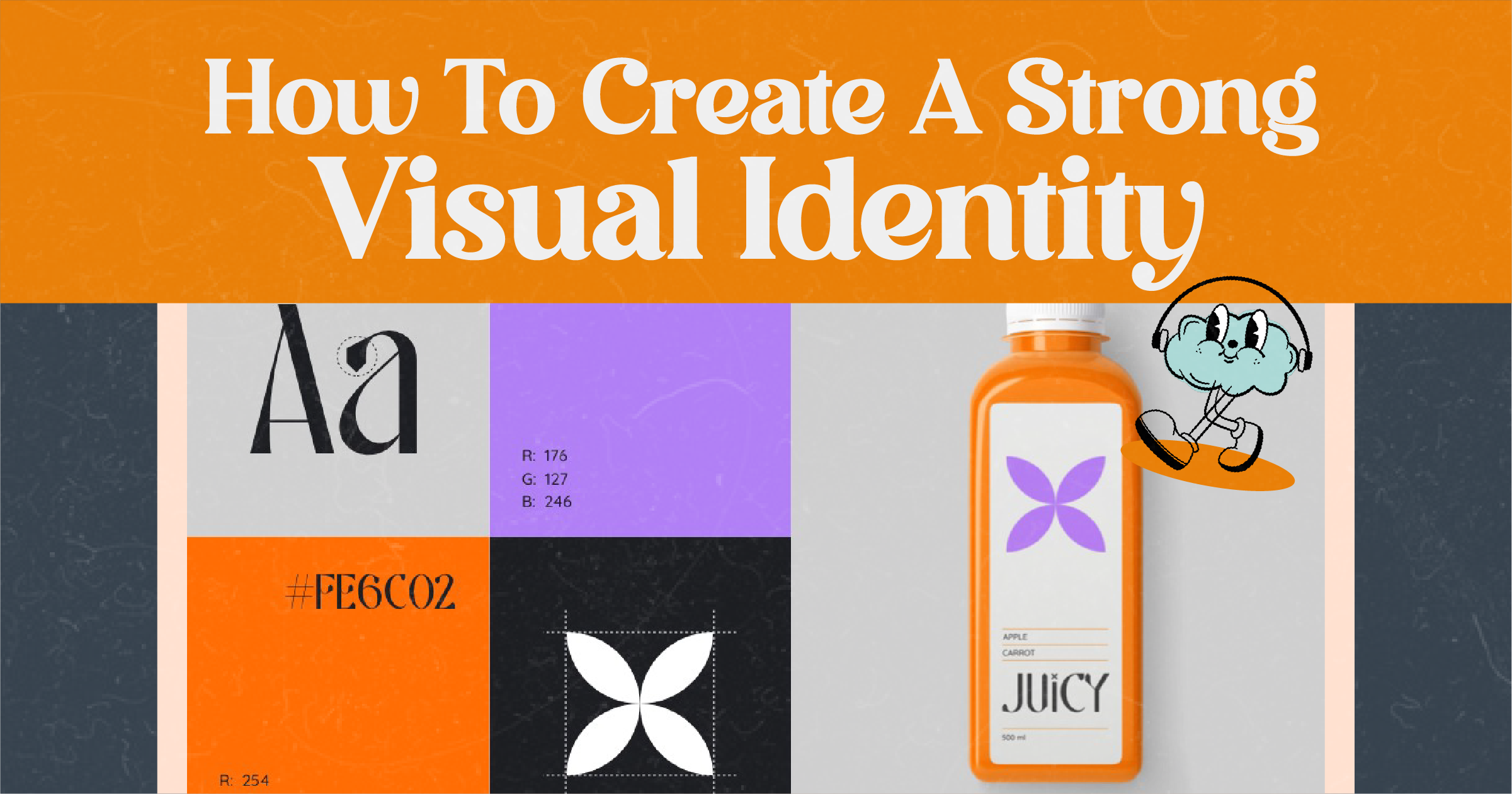 How to Create a Visual Brand Identity That Lasts